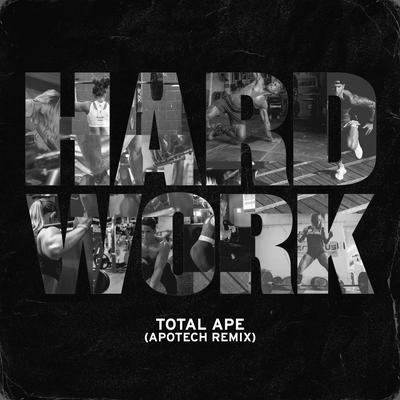 Hard Work (Apotech Remix)'s cover