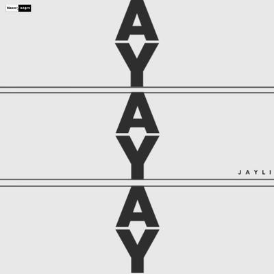 Ay Ay Ay By Jayli's cover