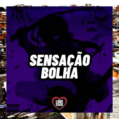 Motagem de Bolha do Pica - Pau By DJ LK 011, Love Fluxos's cover