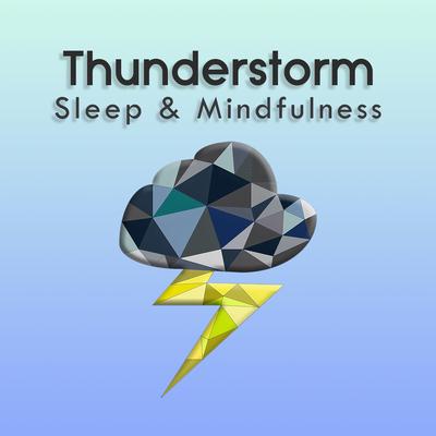 Thunderstorm for Relaxing Sleep, Pt. 3 By Sleepy Times's cover