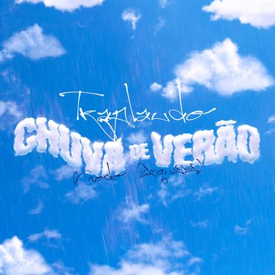 Chuva de Verão (Modo Esquece) By Traplaudo, Dj Victor's cover