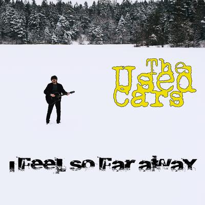 I Feel So Far Away's cover