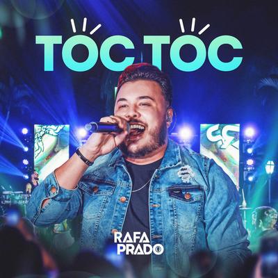 Toc Toc (Ao Vivo) By Rafa Prado's cover