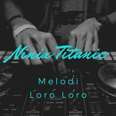 Melodi Loro Loro's cover