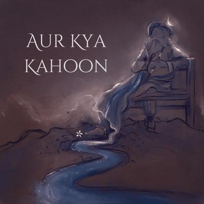 Aur Kya Kahoon's cover