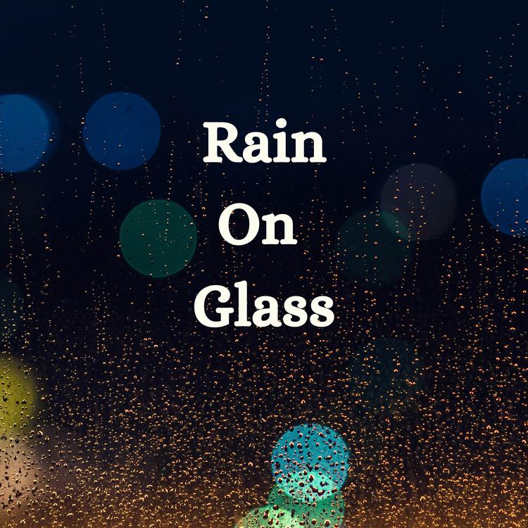 Rain On Glass's avatar image