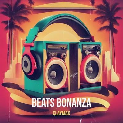 Beats Bonanza By Claymax's cover