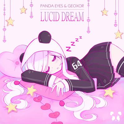 Lucid Dream By Panda Eyes, Geoxor's cover