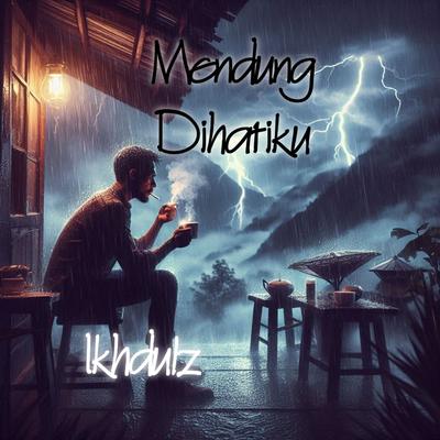 Mendung Dihatiku's cover