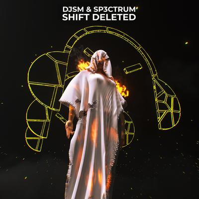 Shift Deleted By DJSM, SP3CTRUM's cover