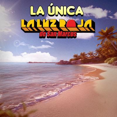 La Única Luz Roja de San Marcos's cover