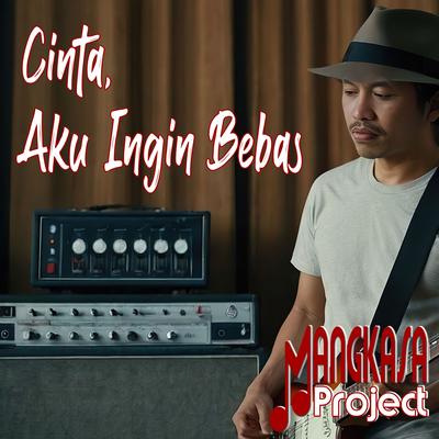 Cinta, Aku Ingin Bebas's cover