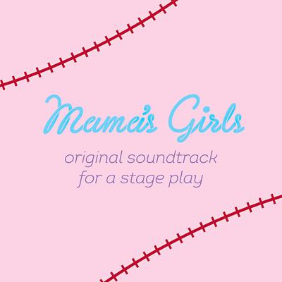 Mama's Girls (Original Theatre Soundtrack)'s cover