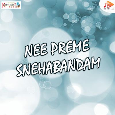 Nee Preme Snehabandam's cover
