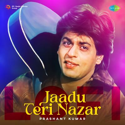 Jaadu Teri Nazar - Lofi's cover