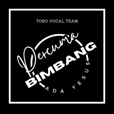 Percuma Bimbang (Ada Yesus)'s cover