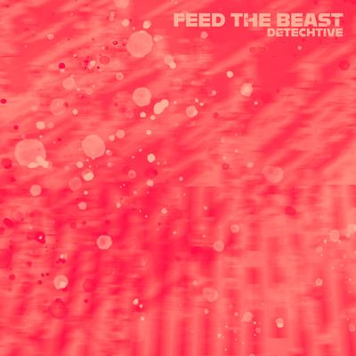 Feed The Beast's cover