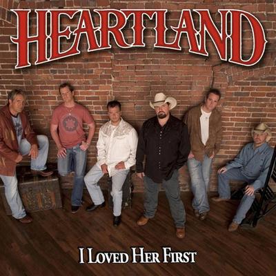 I Loved Her First By Heartland's cover