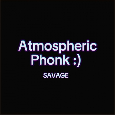 Atmospheric Phonk :) (Slowed) By Savage's cover