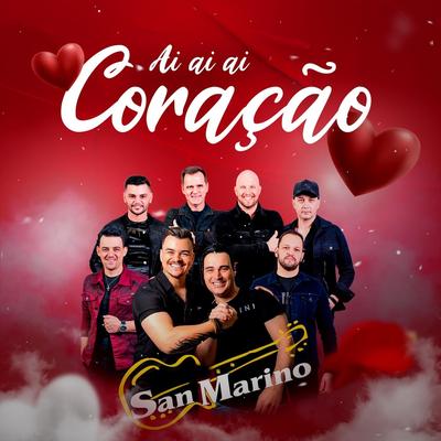Ai Ai Ai Coração By San Marino's cover