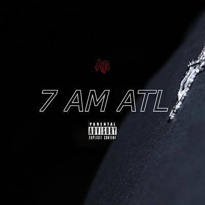 7am ATL.'s cover