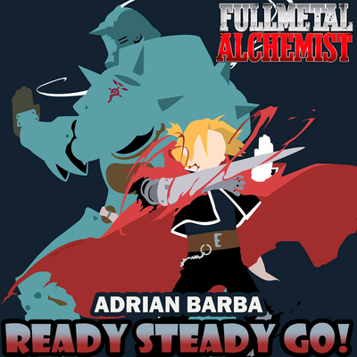 Ready Steady Go! (From "Fullmetal Alchemist") (Cover Latino)'s cover