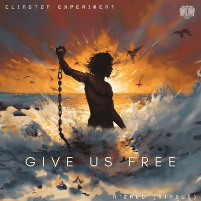 Give Us Free By Clington eXperiment's cover