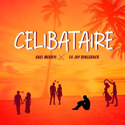 Célibataire By Axel Merryl's cover