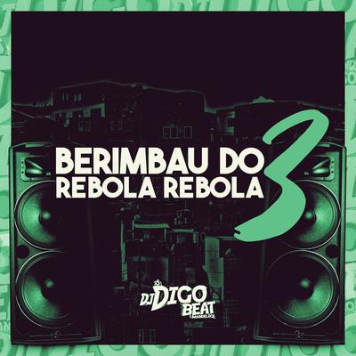 Berimbau do Rebola Rebola 3's cover