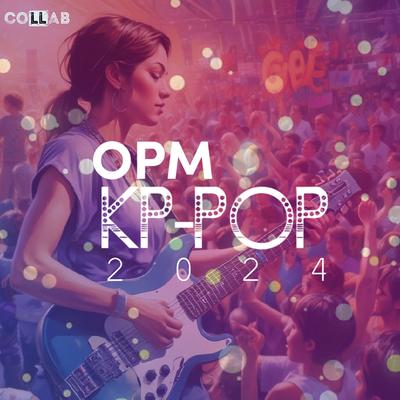 OPM KP-Pop 2024's cover