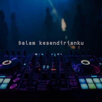 dalam kesendirianku's cover