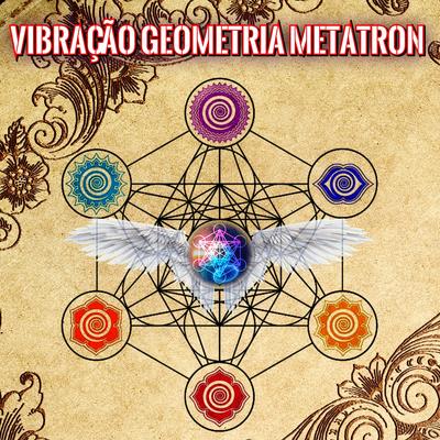 Vibração Geometria Metatron By Solfeggio Frequencies Sacred's cover