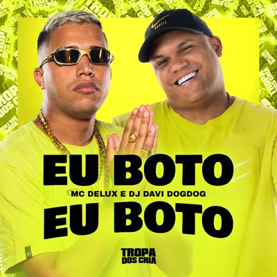 Eu Boto Eu Boto's cover