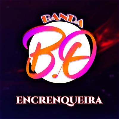 Encrenqueira's cover