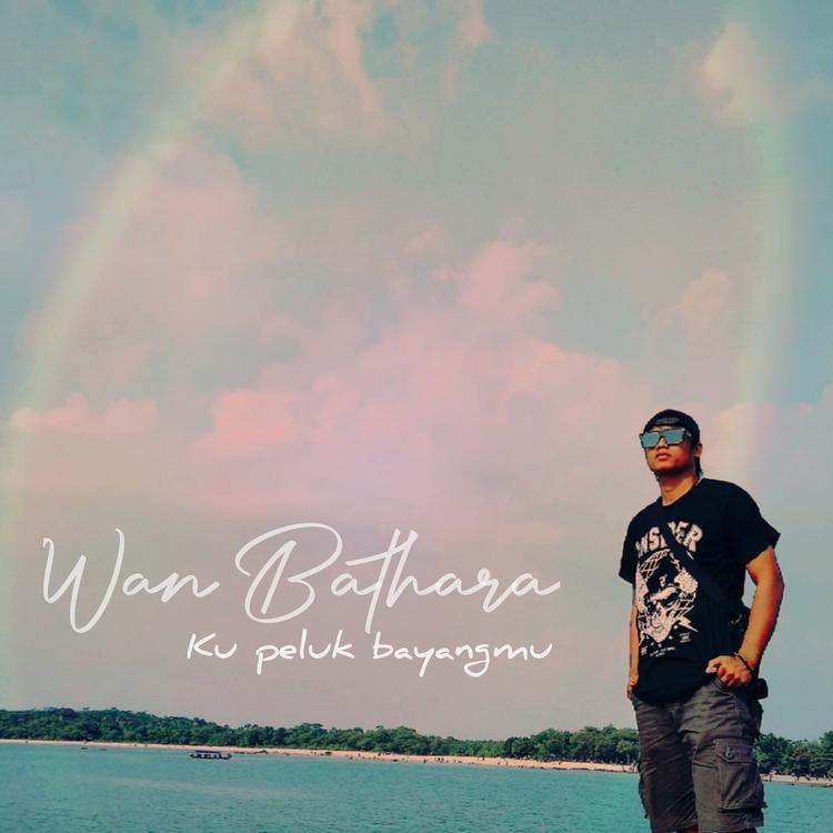 Wan Bathara's avatar image