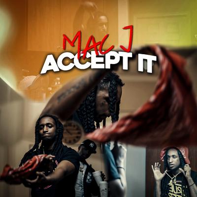 Accept It By Mac J's cover