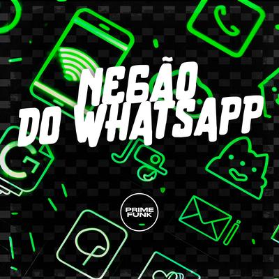 Negão do Whatsapp's cover