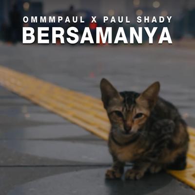 Bersamanya (feat. Paul Shady)'s cover