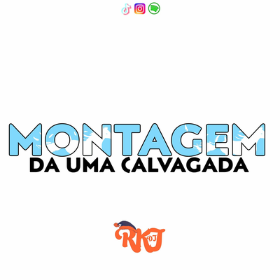 DA UMA CALVAGADA NA MINHA By dj rkj's cover