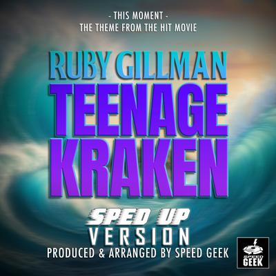 This Moment (From "Ruby Gillman, Teenage Kraken") (Sped-Up Version)'s cover