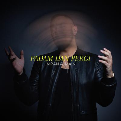 Padam Dan Pergi's cover