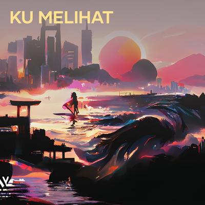 Ku Melihat's cover