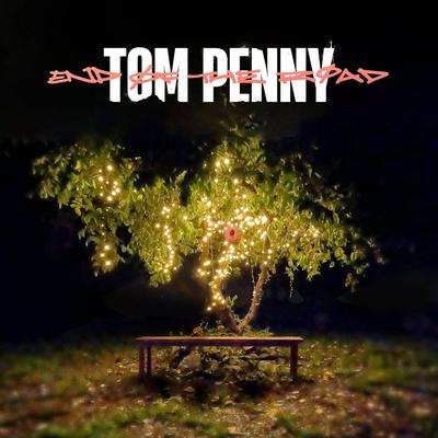 End Of The Road By Tom Penny's cover