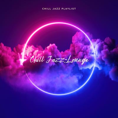 Big Saver By Chill Jazz-Lounge, Jazz Instrumental Chill, Soft Jazz Playlist's cover
