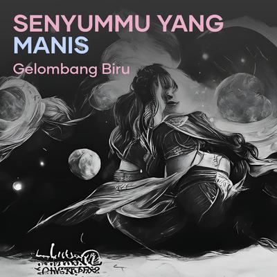 Senyummu Yang Manis's cover