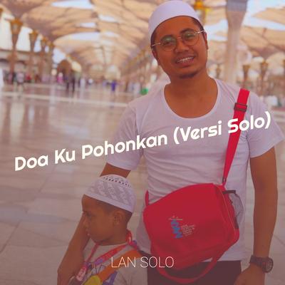 Doa Ku Pohonkan (Versi Solo)'s cover