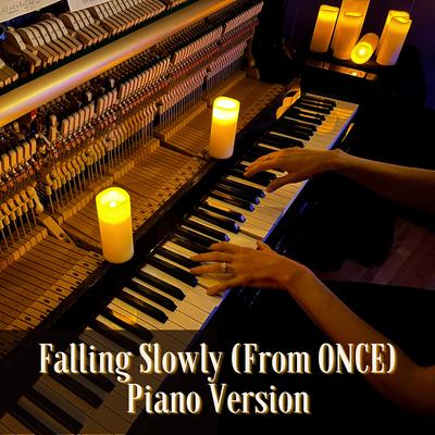 Falling Slowly (From Once) [Piano Version]'s cover