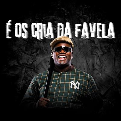 É os Cria da Favela's cover
