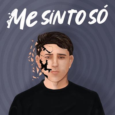 Me Sinto Só By Gabriel Admo's cover