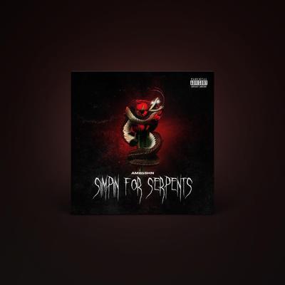 Simpin for Serpents By Amb1shn's cover